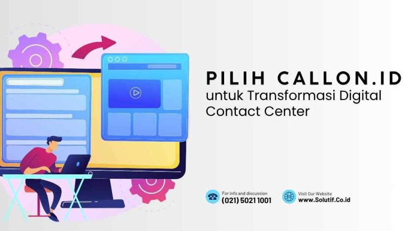 Pilih CallOn.id untuk Transformasi Digital Contact Center