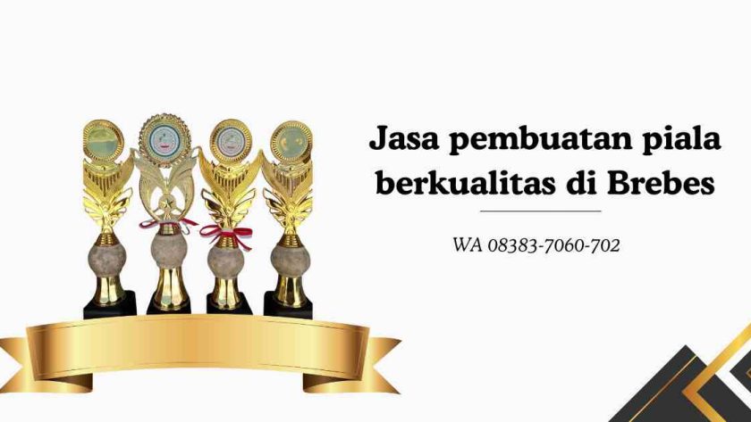 Jasa pembuatan piala berkualitas di Brebes