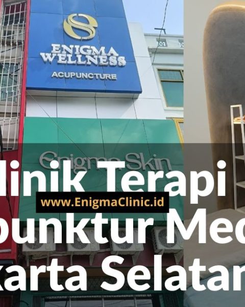 Enigma Clinic - Klinik Terapi Akupunktur Medis Jakarta Selatan